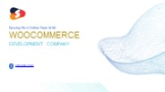 Develop Best Online Store With WooCommerce Development Company