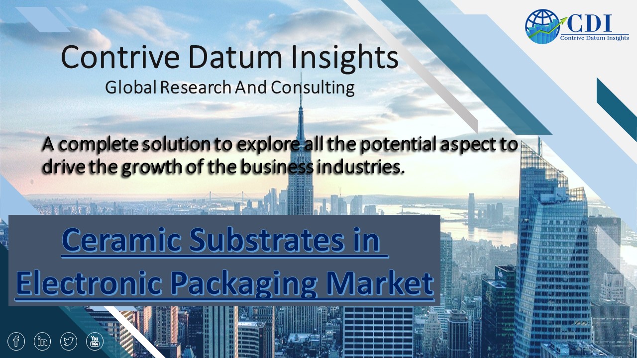 Ceramic Substrates in Electronic Packaging Market