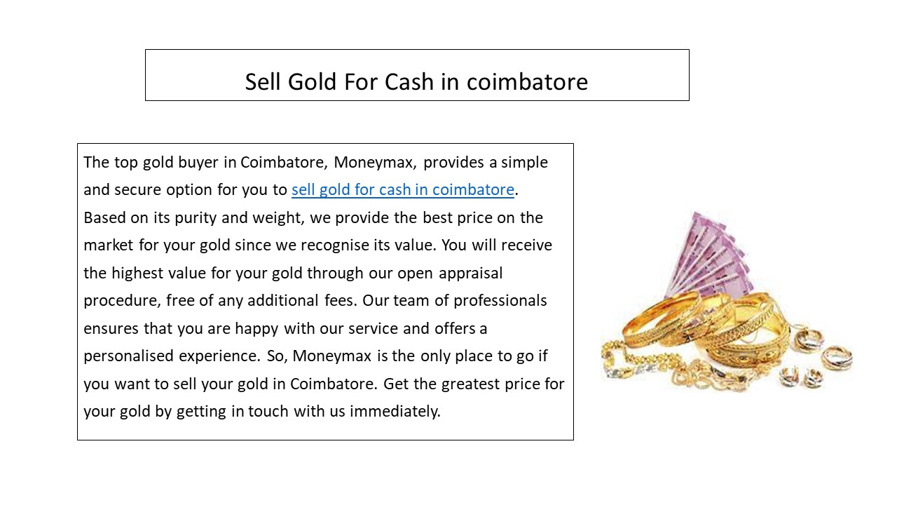 Sell Gold For Cash in coimbatore