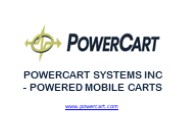 Powercart Systems Inc - Powered Mobile Carts
