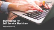 Significance of Self Service Machines