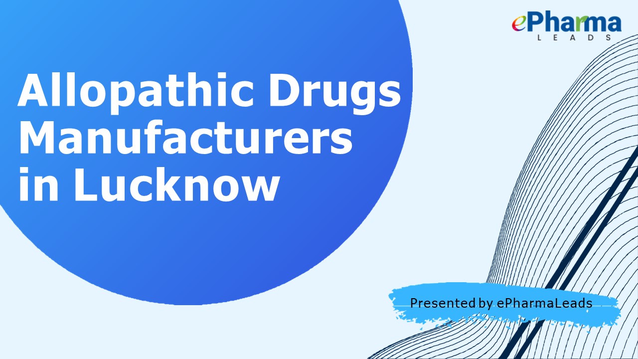 Best Allopathic  Medicine Manufacturers in Lucknow | ePharmaLeads