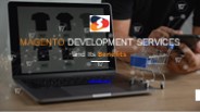 Magento Development Services and Its Benefits