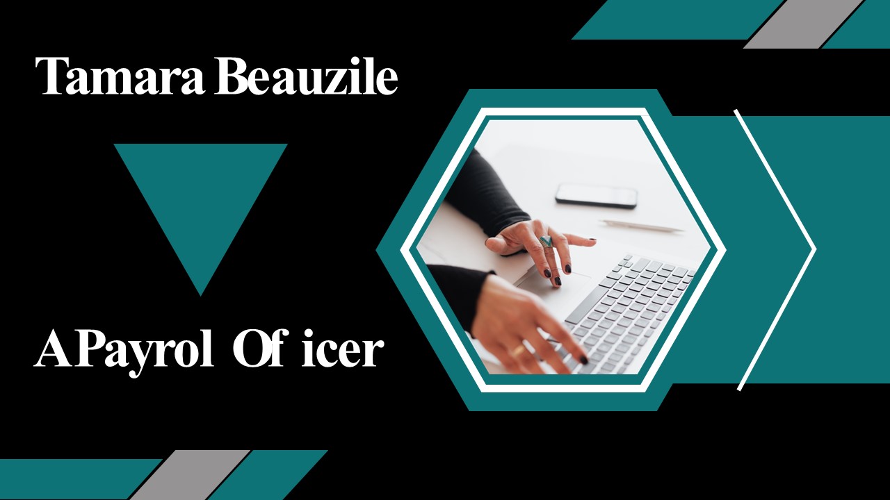 Tamara Beauzile-A Payroll Officer