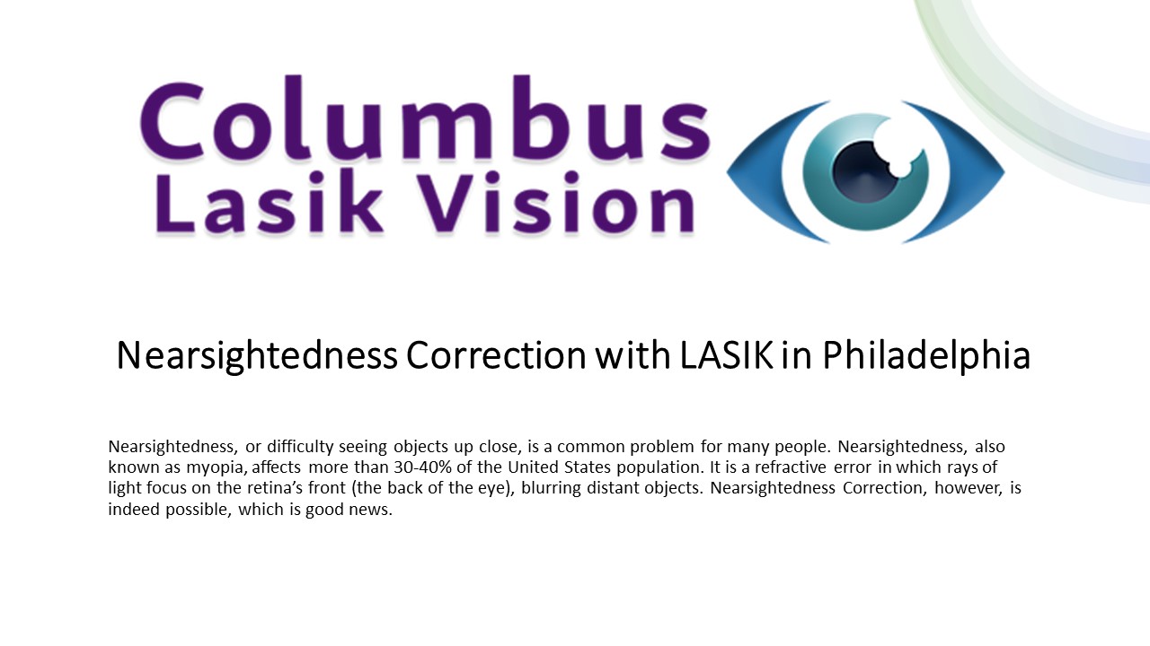 Nearsightedness Correction with LASIK in Philadelphia