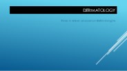 Dermatology and cosmetology ppt