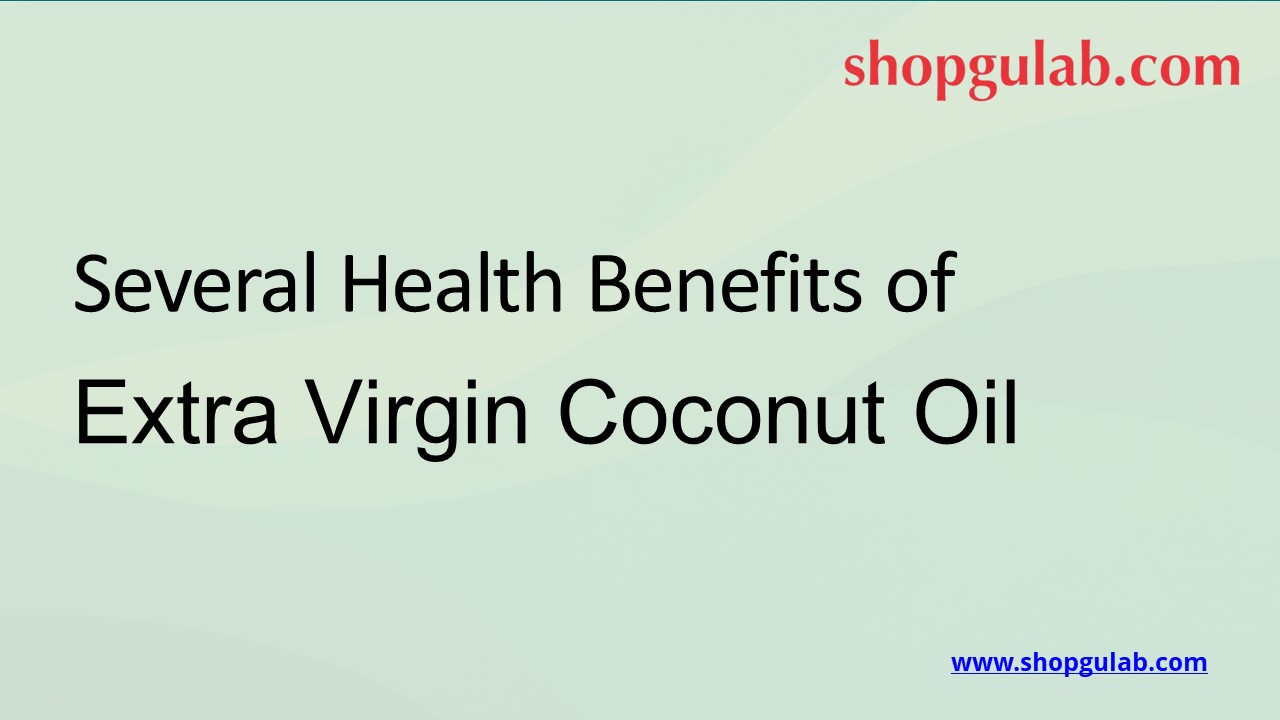 PPT Several Health Benefits of Extra Virgin Coconut Oil PowerPoint