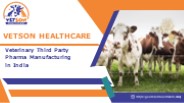Veterinary Third Party Pharma Manufacturing in India