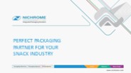 PERFECT PACKAGING PARTNER FOR YOUR SNACK INDUSTRY