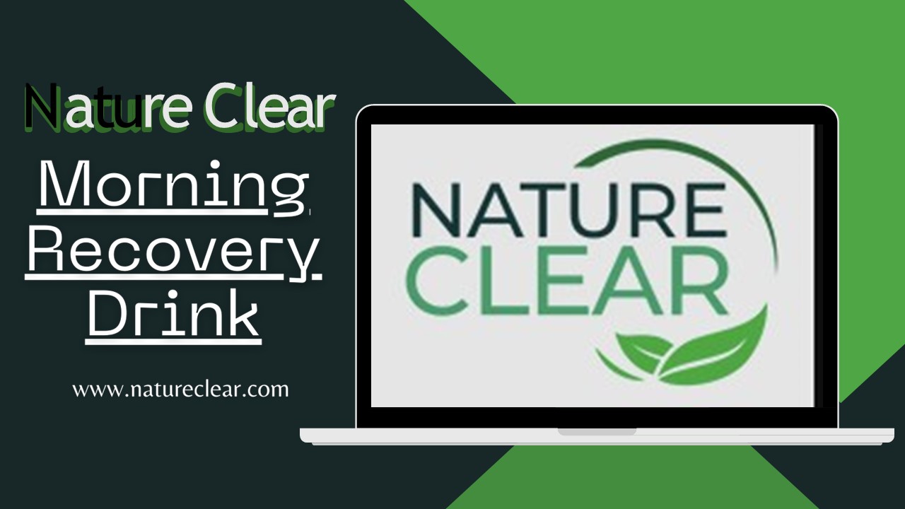 PPT Natureclear The Morning Recovery Drink That Helps You Bounce