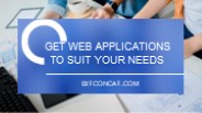 Get Web Applications To Suit Your Needs