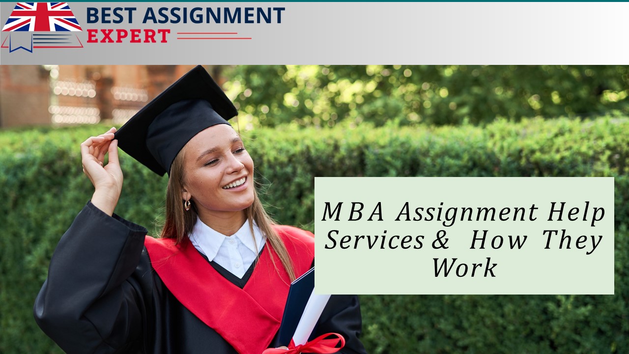 MBA Assignment Help Services & How They Work