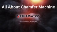 All About Chamfer Machine
