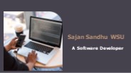 Sajan Sandhu WSU - A Software Developer