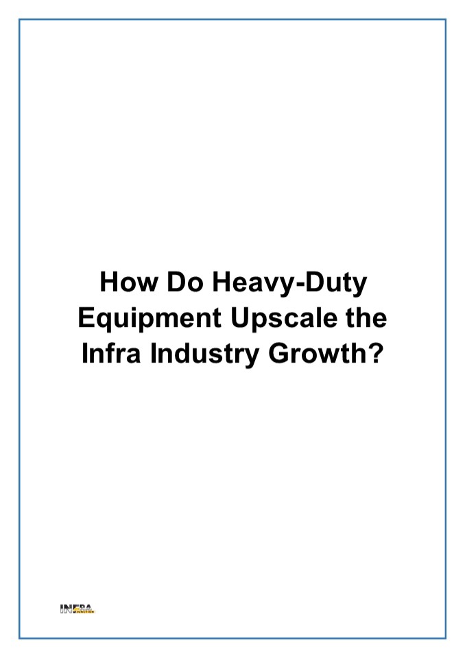 PPT How Do HeavyDuty Equipment Upscale the Infra Industry Growth