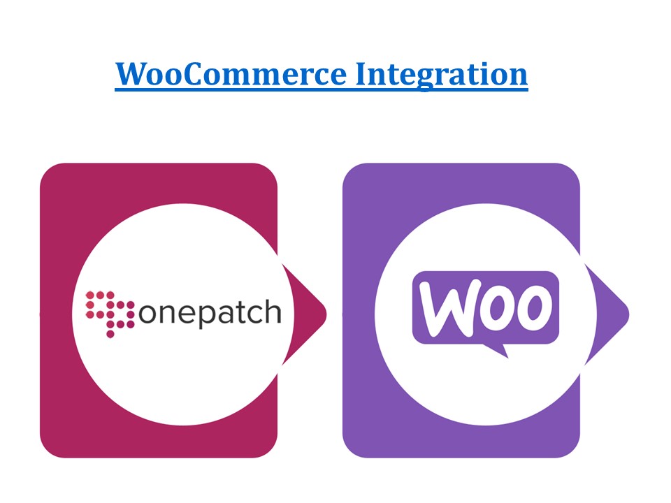 WooCommerce Integration Management | WooCommerce Inventory and Order Management | OnePatch