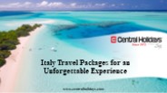 Italy Travel Packages for an Unforgettable Experience