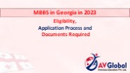 MBBS in Georgia in 2023: Eligibility, Application Process and Documents Required