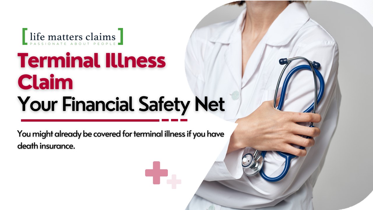 Terminal Illness Claim : Your Financial Safety Net