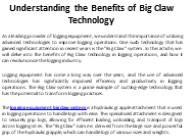 Understanding the Benefits of Big Claw Technology