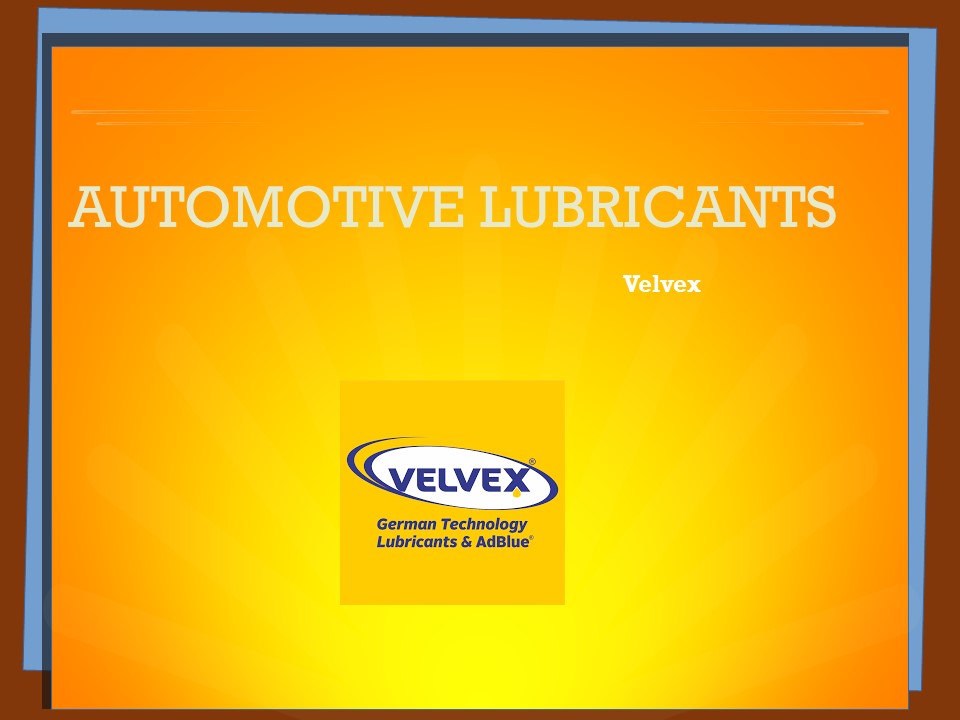 PPT Automotive Lubricants Velvex PowerPoint presentation free to