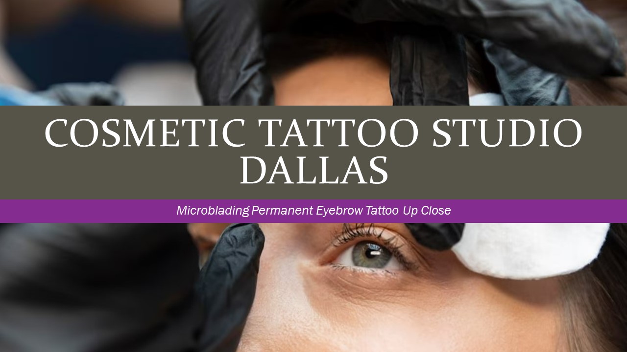 Cosmetic Tattoo Studio Dallas - Permanent Makeup  - The Brow Project