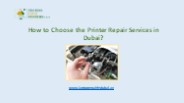 How to Choose the Printer Repair Services in Dubai?
