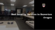 Best Security Services in Beaverton Oregon