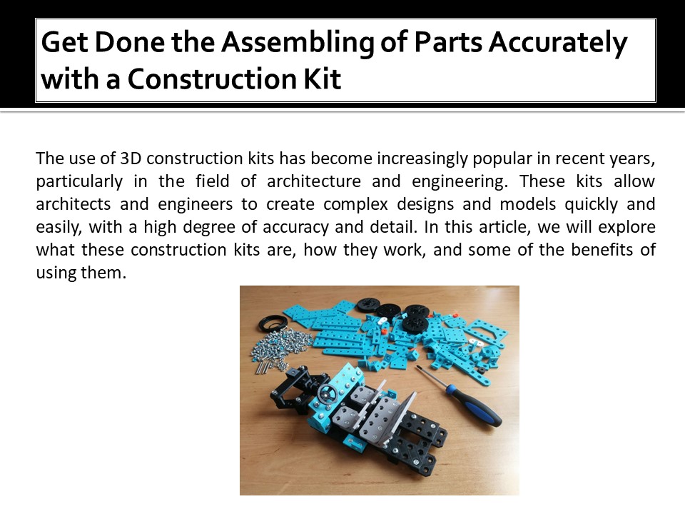 Assembly Kit Examples Get Done the Assembling of Parts Accurately with a Construction Kit ...