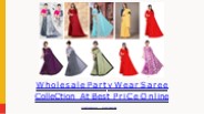 Wholesale Party Wear Saree Collection At Best Price Online