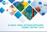 Small Kitchen Appliance Market Report 2023