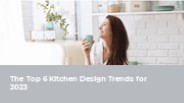 The Top 6 Kitchen Design Trends for 2023