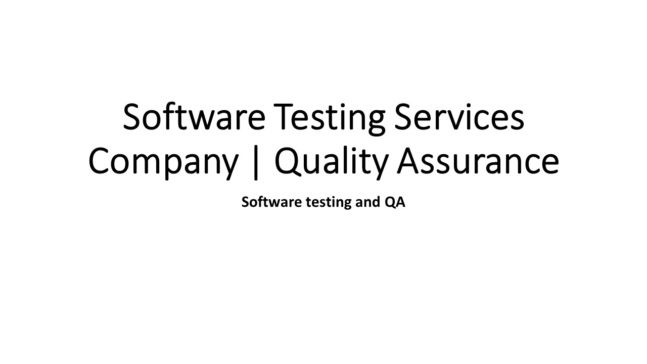 PPT Software Testing services Quality assurance USA PowerPoint presentation free to