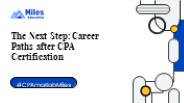 The Next Step: Career Paths after CPA Certification