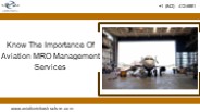 Know The Importance Of Aviation MRO Management Services