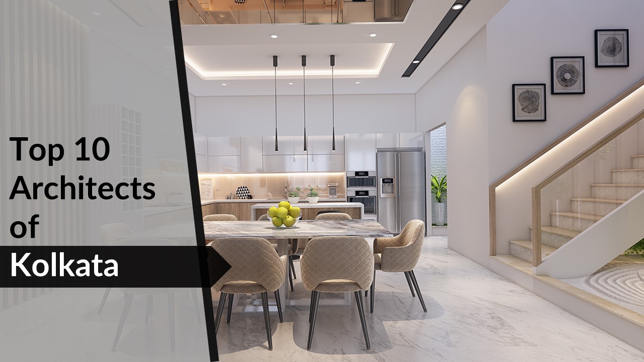 Top 10 Architects in Kolkata