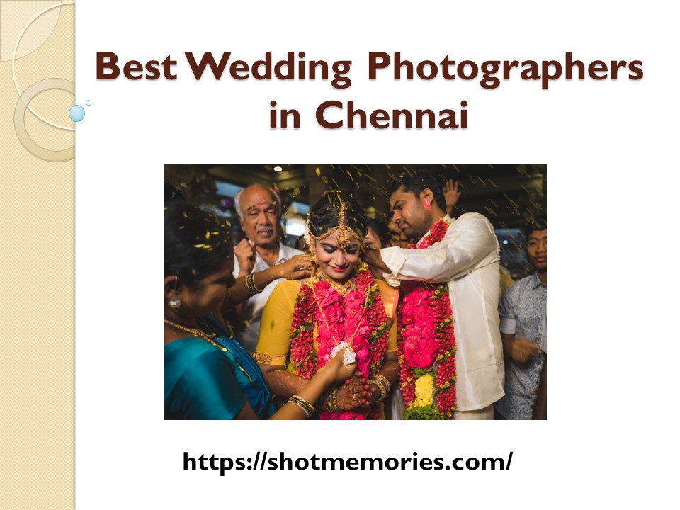 Choose Best Wedding Photographers in Chennai