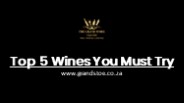 Top 5 Wines You Must Try