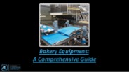 Bakery Equipment: A Comprehensive Guide