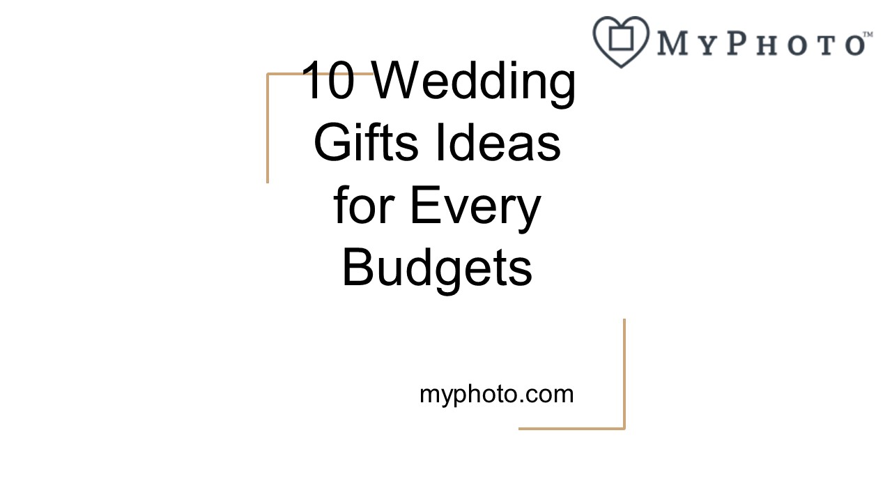 10 Wedding Gifts Ideas for Every Budgets - MyPhoto.Com (1)