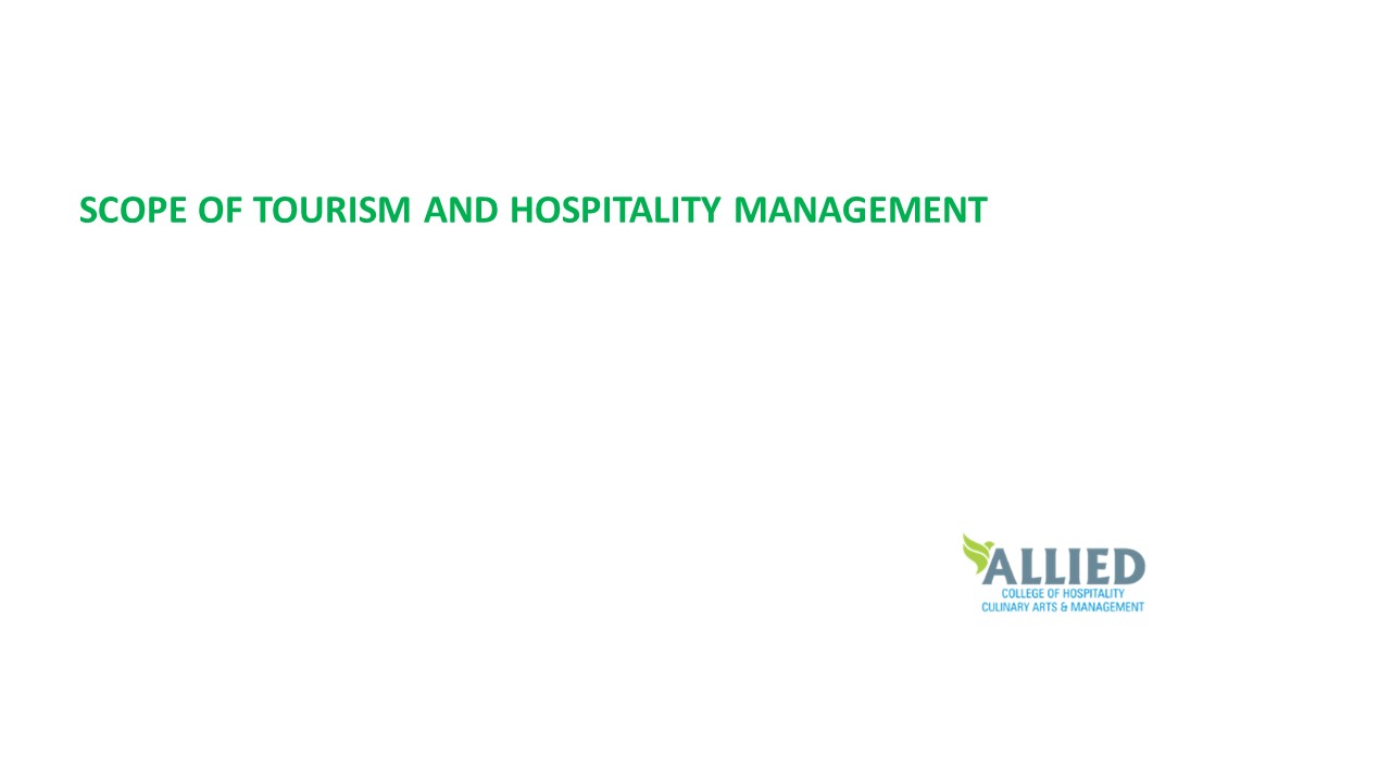 SCOPE OF TOURISM AND HOSPITALITY MANAGEMENT