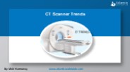 CT Scanner Trends | Atlantis Worldwide