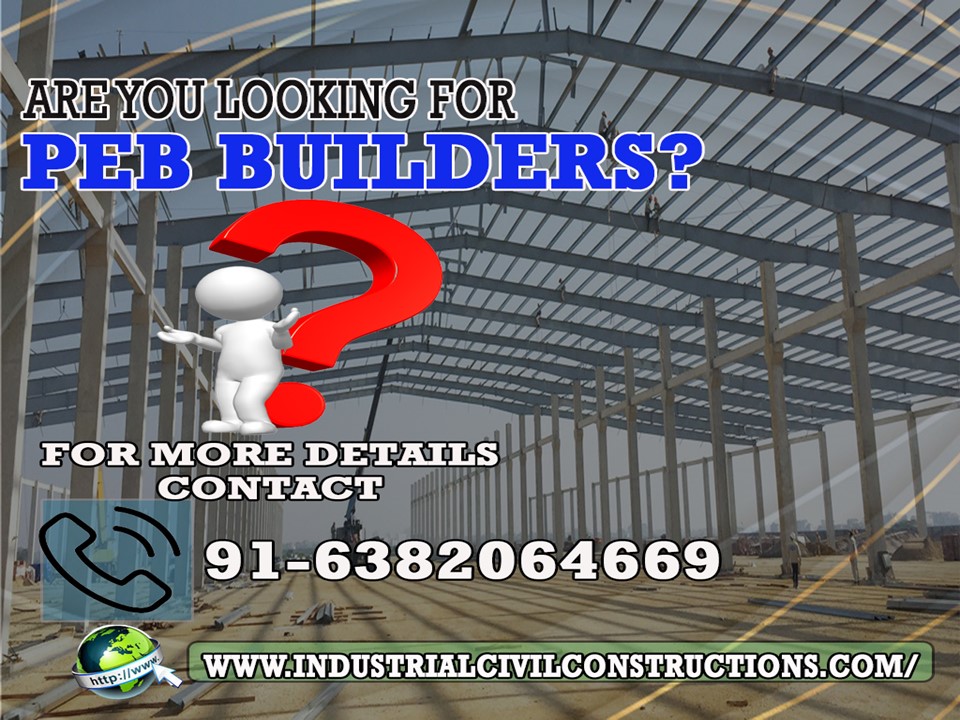 PEB  Builders Chennai, Salem, Bangalore, Trichy, Triupathi, Mysore, Tamil Nadu, India
