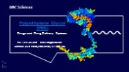 PEG for Drugs and Drug Delivery Systems