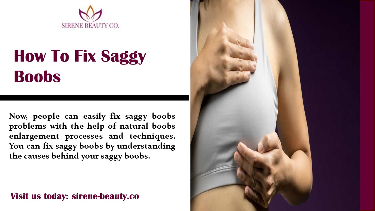 How To Fix Saggy Boobs