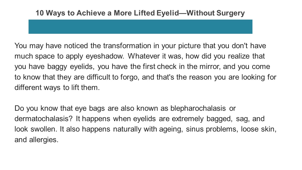 10 Ways to Achieve a More Lifted Eyelid—Without Surgery
