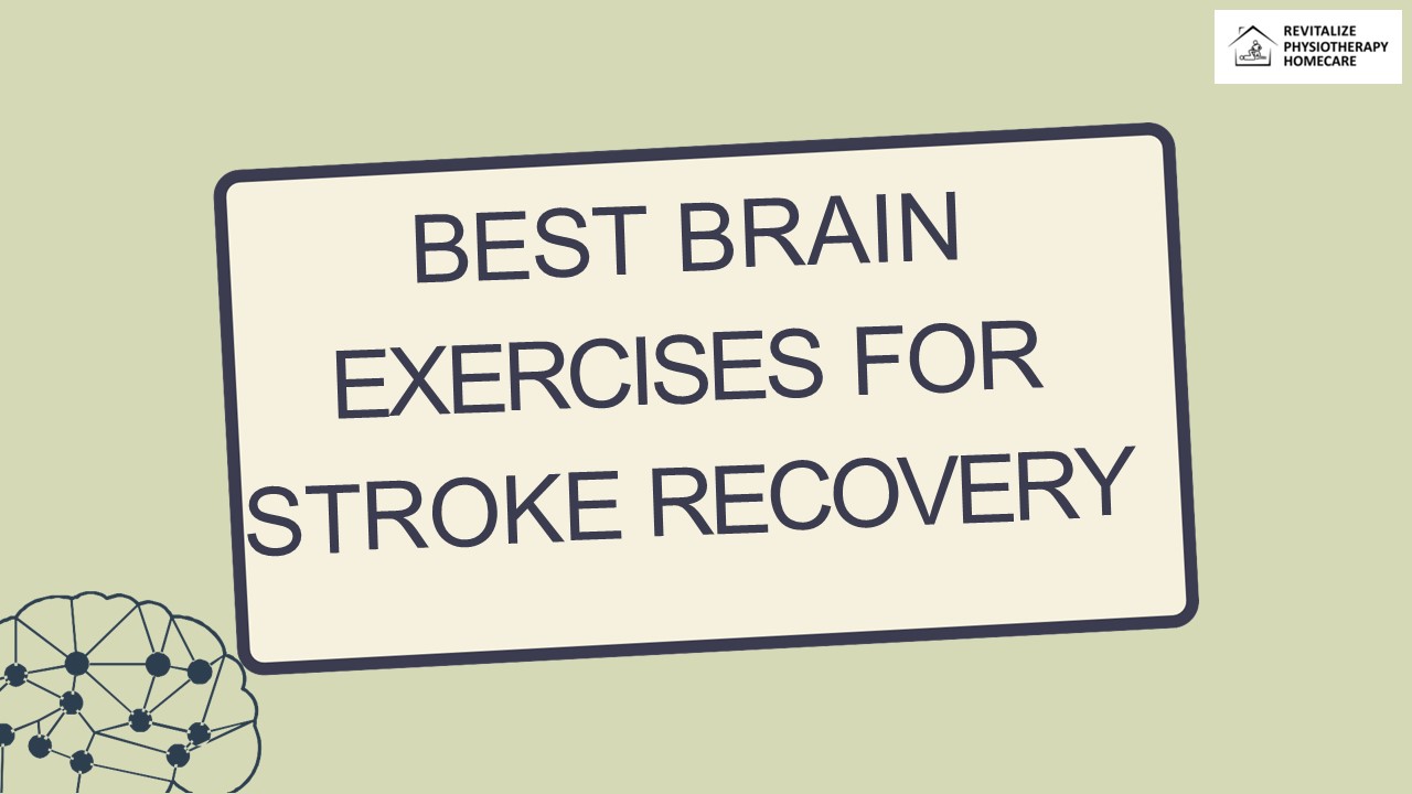 Best Brain Exercises for Stroke Recovery