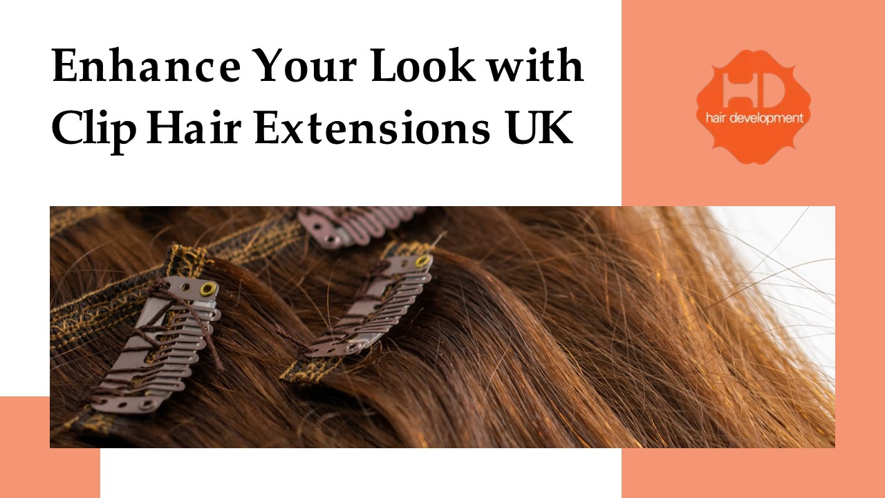 Enhance Your Look with Clip Hair Extensions UK