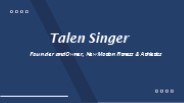 Talen Singer - A Rational and Reliable Professional
