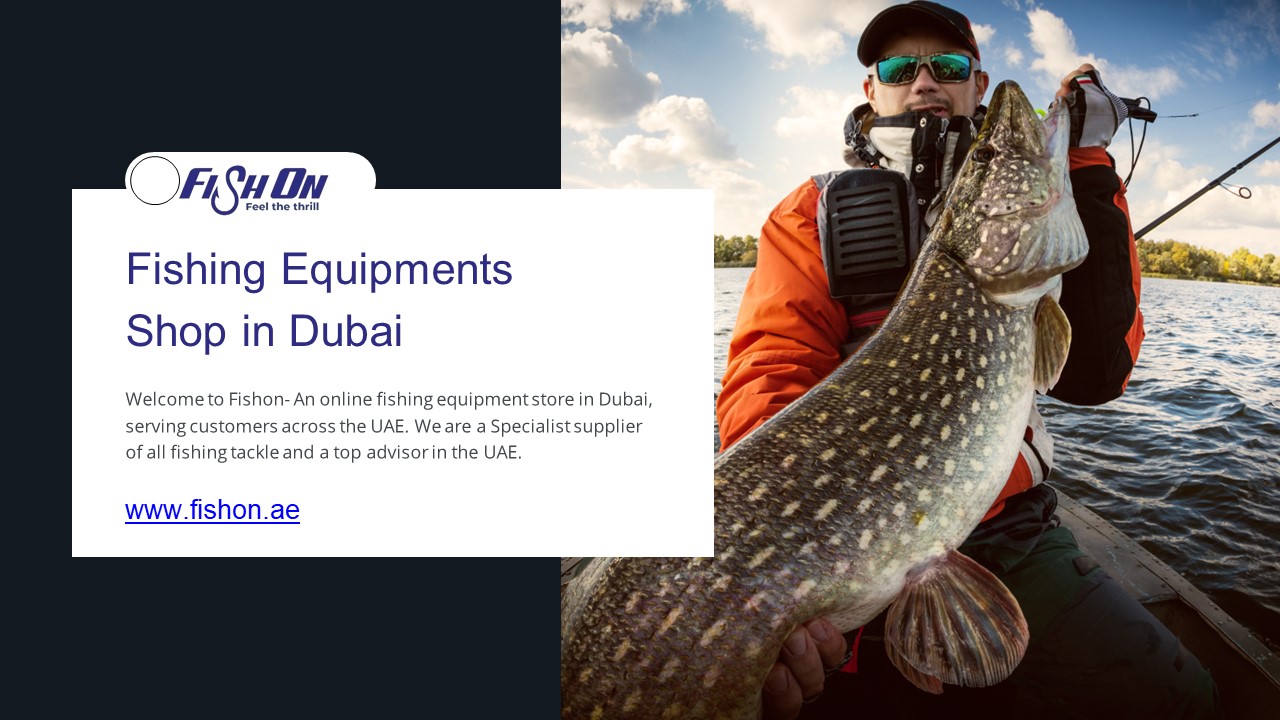 PPT Best Fishing Equipments Shop in Dubai PowerPoint presentation